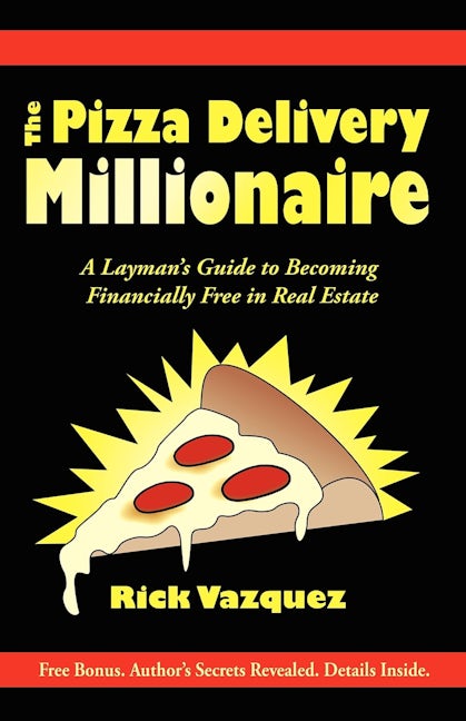 Book cover image for The Pizza Delivery Millionaire ISBN: 9781600373183