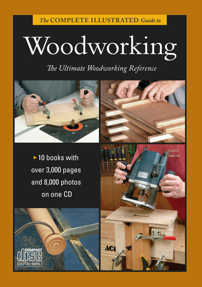Cover image for Complete Illustrated Guide to Shaping Wood, Complete Illustrated Guide to Joinery, Complete Illustrated Guide to Furniture, isbn: 9781600853593