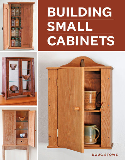 Cover image for Building Small Cabinets, isbn: 9781600854828
