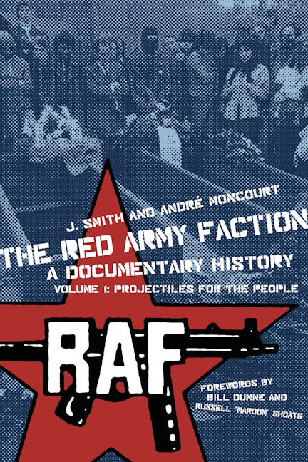 Book cover image for Red Army Faction, A Documentary History ISBN: 9781604860290