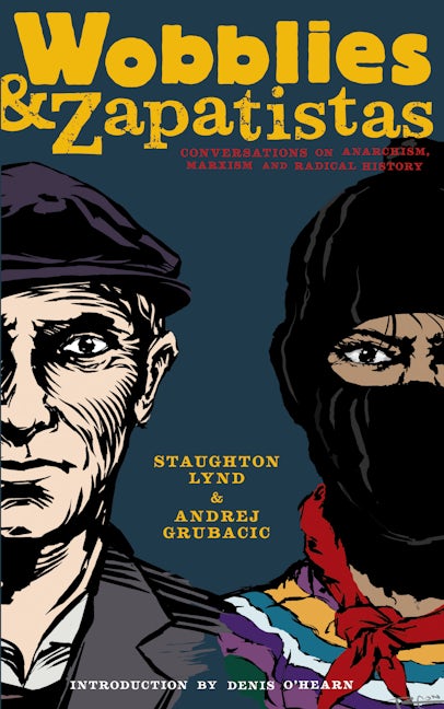 Book cover image for Wobblies and Zapatistas ISBN: 9781604860412