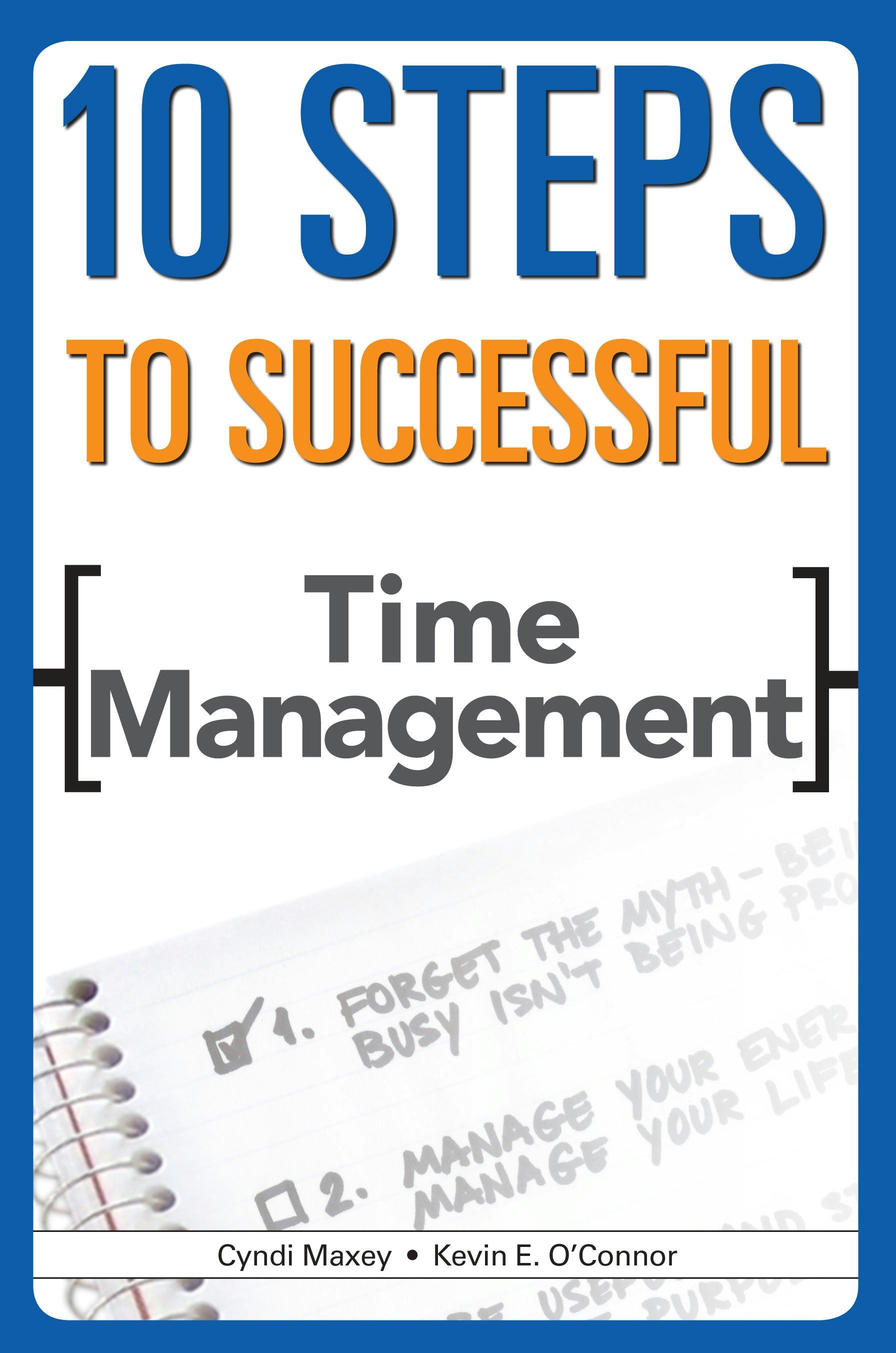 Book cover image for 10 Steps to Successful Time Management ISBN: 9781607283614