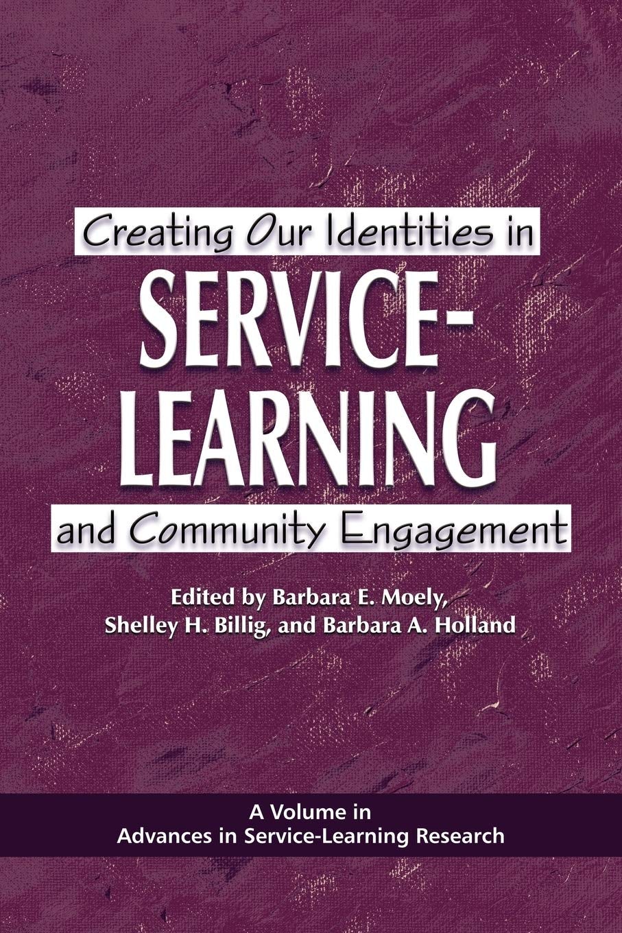 Book cover image for Creating Our Identities in Service-Learning and Community Engagement ISBN: 9781607522898