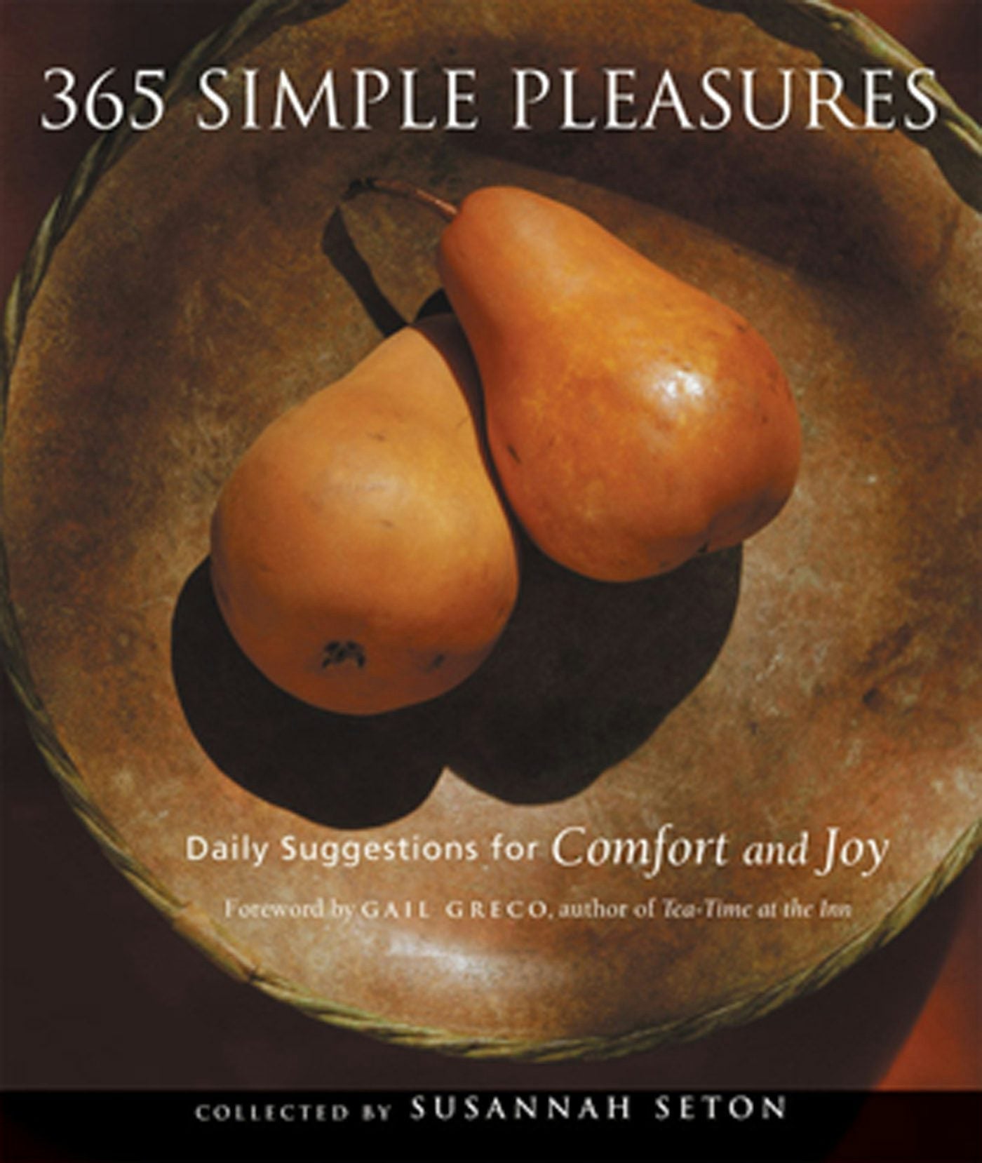 Book cover image for 365 Simple Pleasures ISBN: 9781609252410