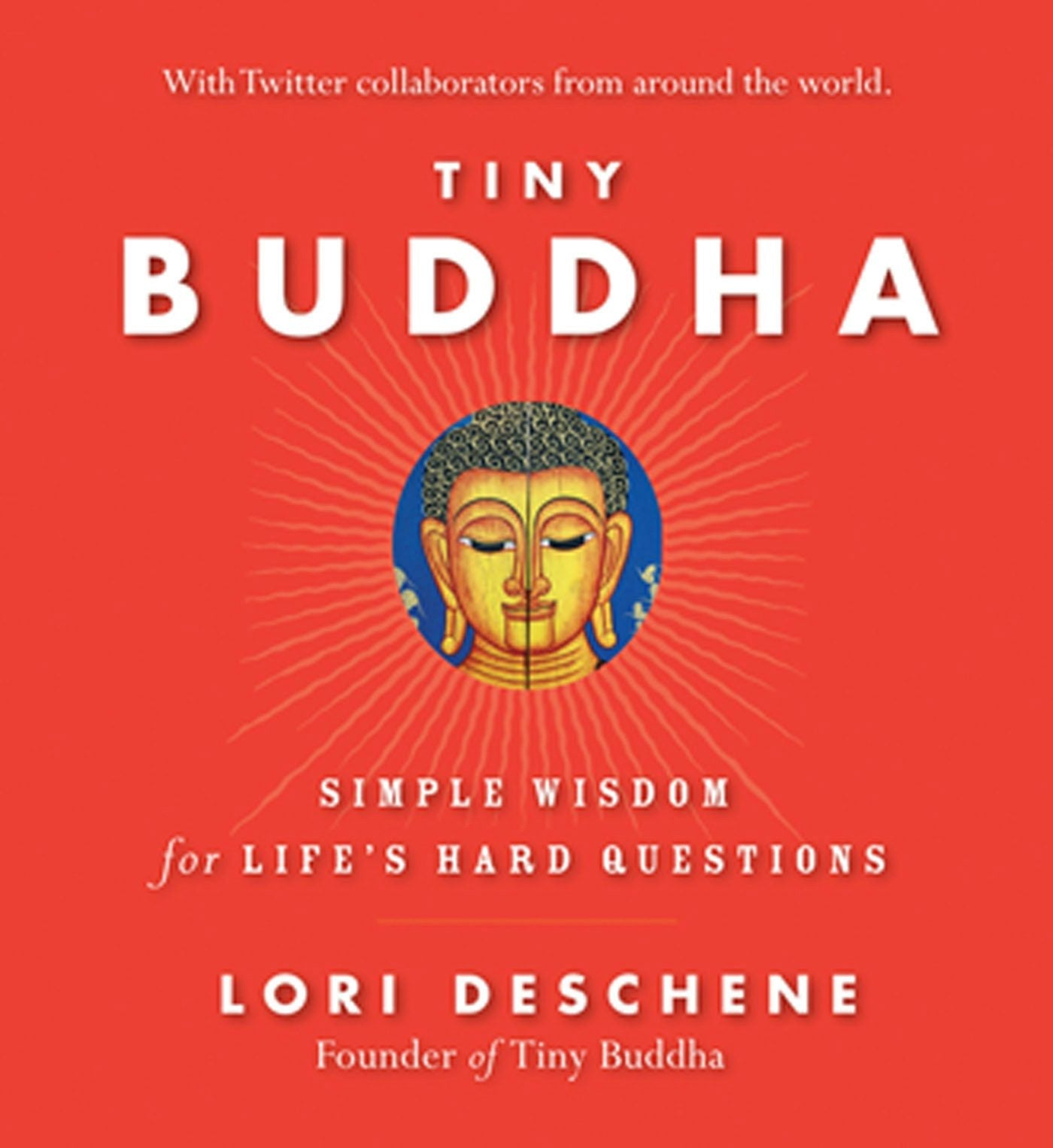 Book cover image for Tiny Buddha, Simple Wisdom for Life's Hard Questions ISBN: 9781609256203