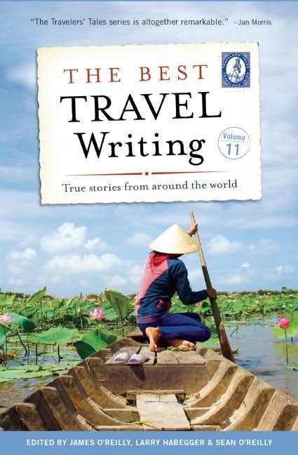 Book cover image for The Best Travel Writing, Volume 11 ISBN: 9781609521172