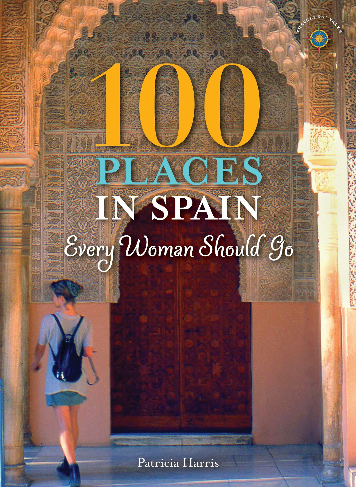 Book cover image for 100 Places in Spain Every Woman Should Go ISBN: 9781609521202