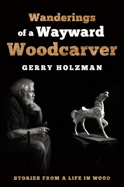Book cover image for Wanderings of a Wayward Woodcarver ISBN: 9781610353847