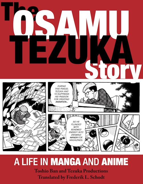 Book cover image for The Osamu Tezuka Story ISBN: 9781611720259