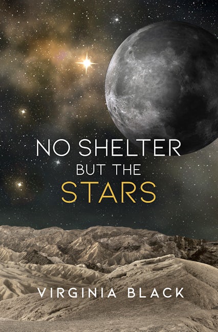 Book cover image for No Shelter But the Stars ISBN: 9781612942797