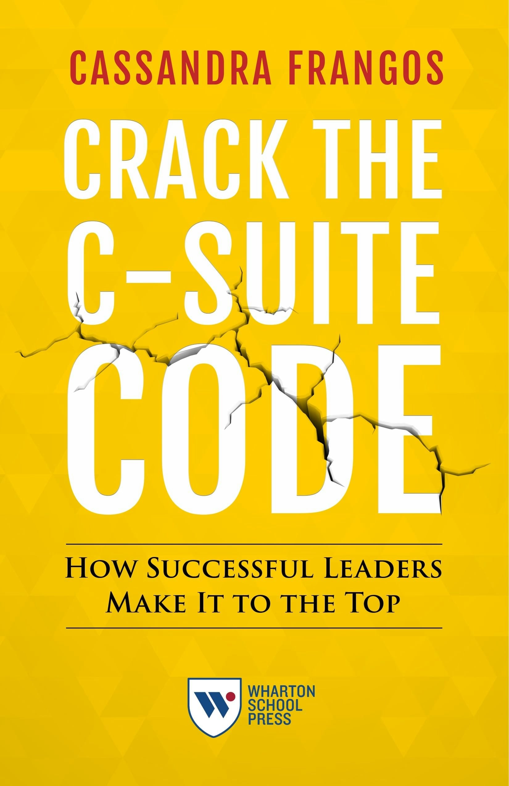 Book cover image for Crack the C-Suite Code ISBN: 9781613630846
