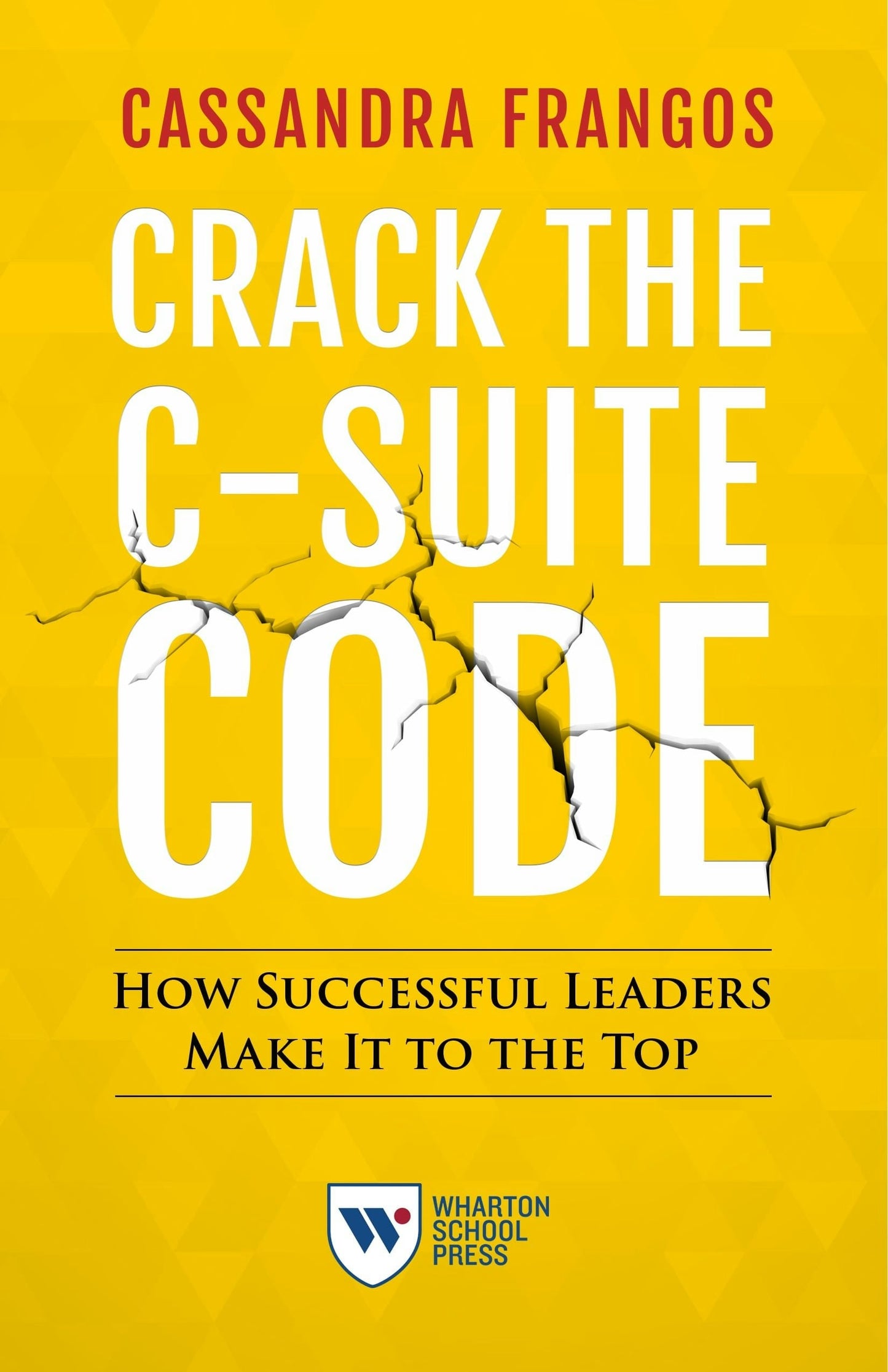 Book cover image for Crack the C-Suite Code ISBN: 9781613630853