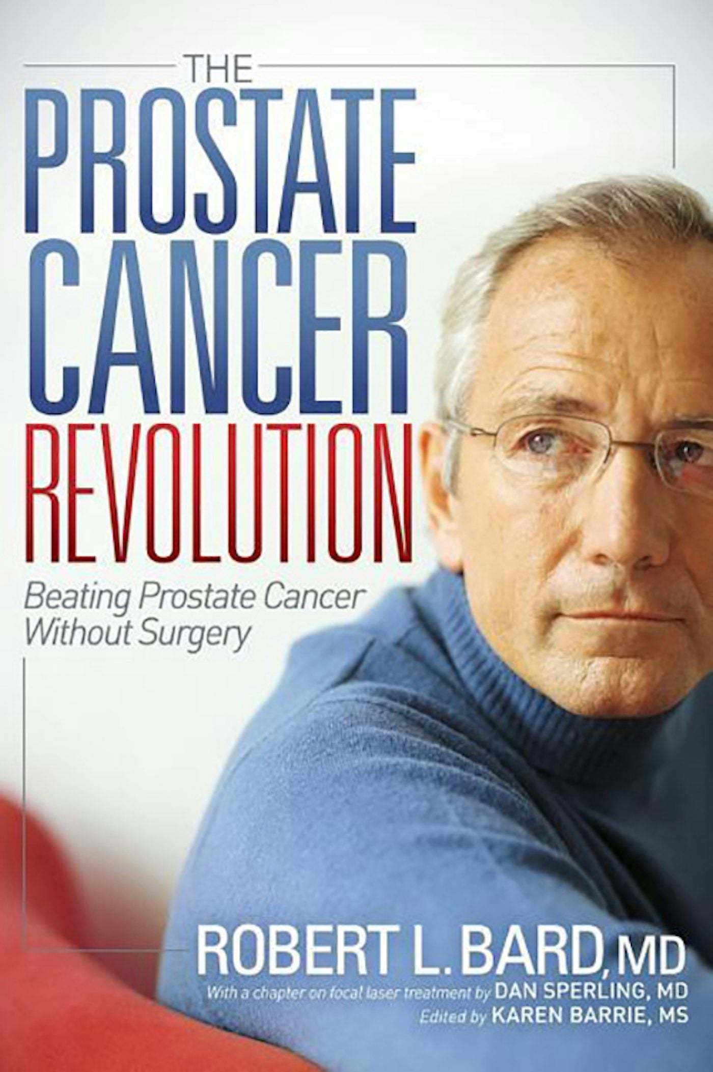 Book cover image for The Prostate Cancer Revolution ISBN: 9781614489054