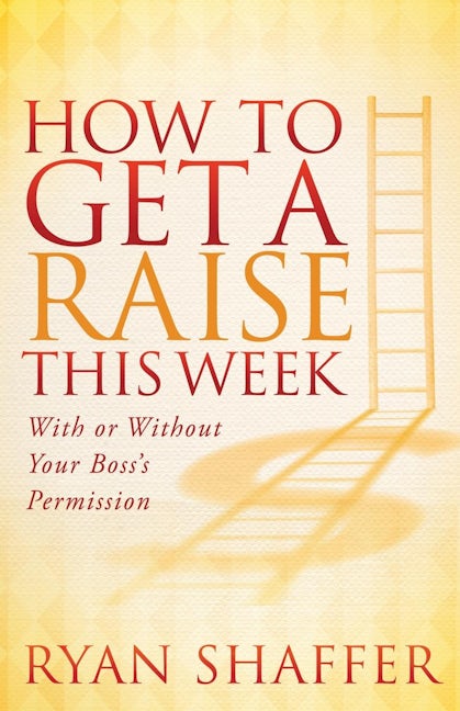 Book cover image for How to Get a Raise This Week ISBN: 9781614489511