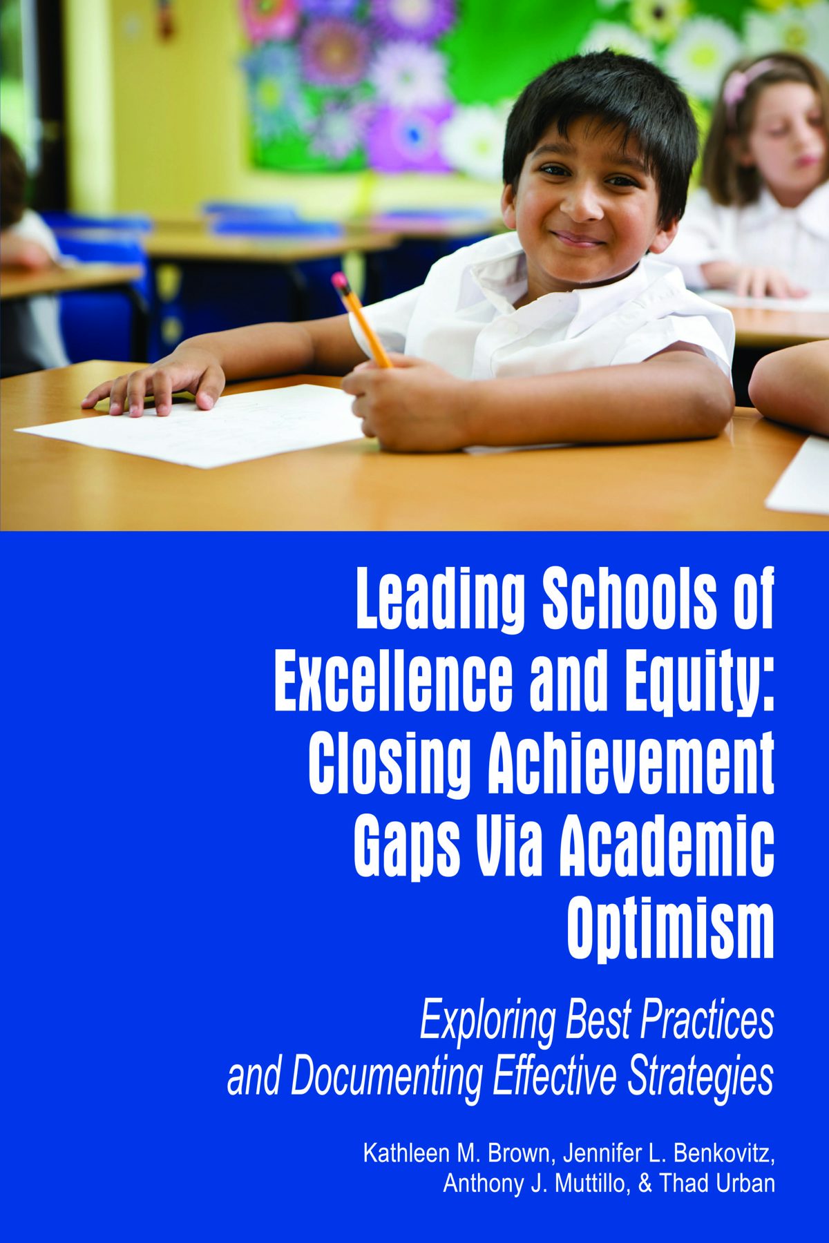 Book cover image for Leading Schools of Excellence and Equity ISBN: 9781617351204