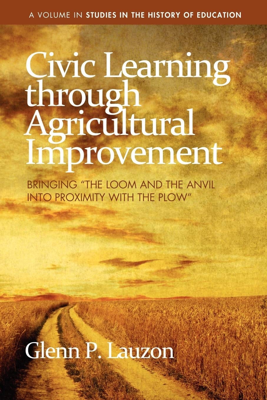 Book cover image for Civic Learning Through Agricultural Improvement ISBN: 9781617351488