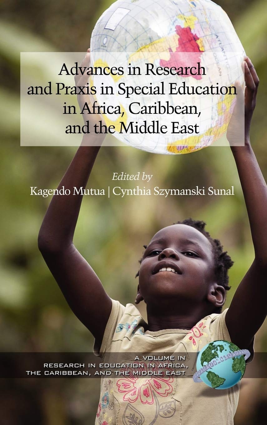 Book cover image for Advances in Research and Praxis in Special Education in Africa, Caribbean, and the Middle East ISBN: 9781617357725