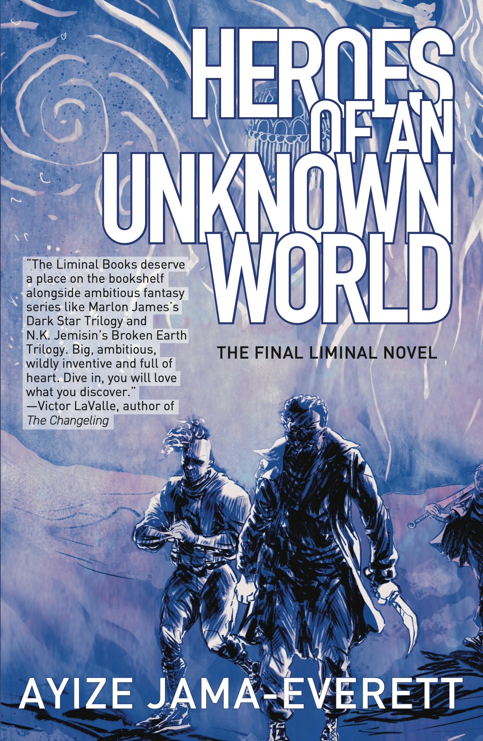 Book cover image for Heroes of an Unknown World ISBN: 9781618731975