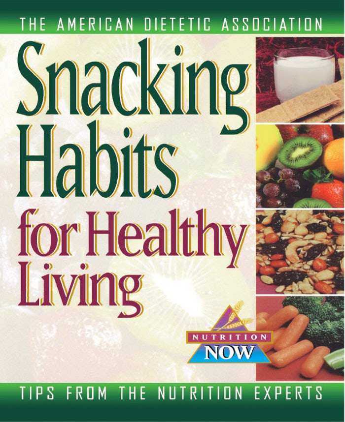 Book cover image for Snacking Habits for Healthy Living ISBN: 9781620456132