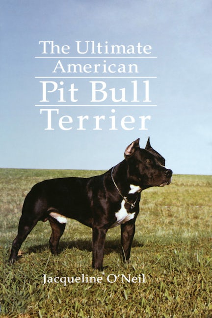 Book cover image for The Ultimate American Pit Bull Terrier ISBN: 9781620457344