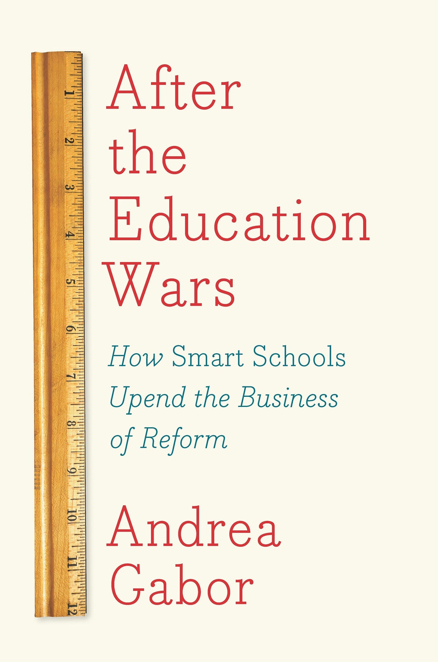Book cover image for After the Education Wars ISBN: 9781620972007