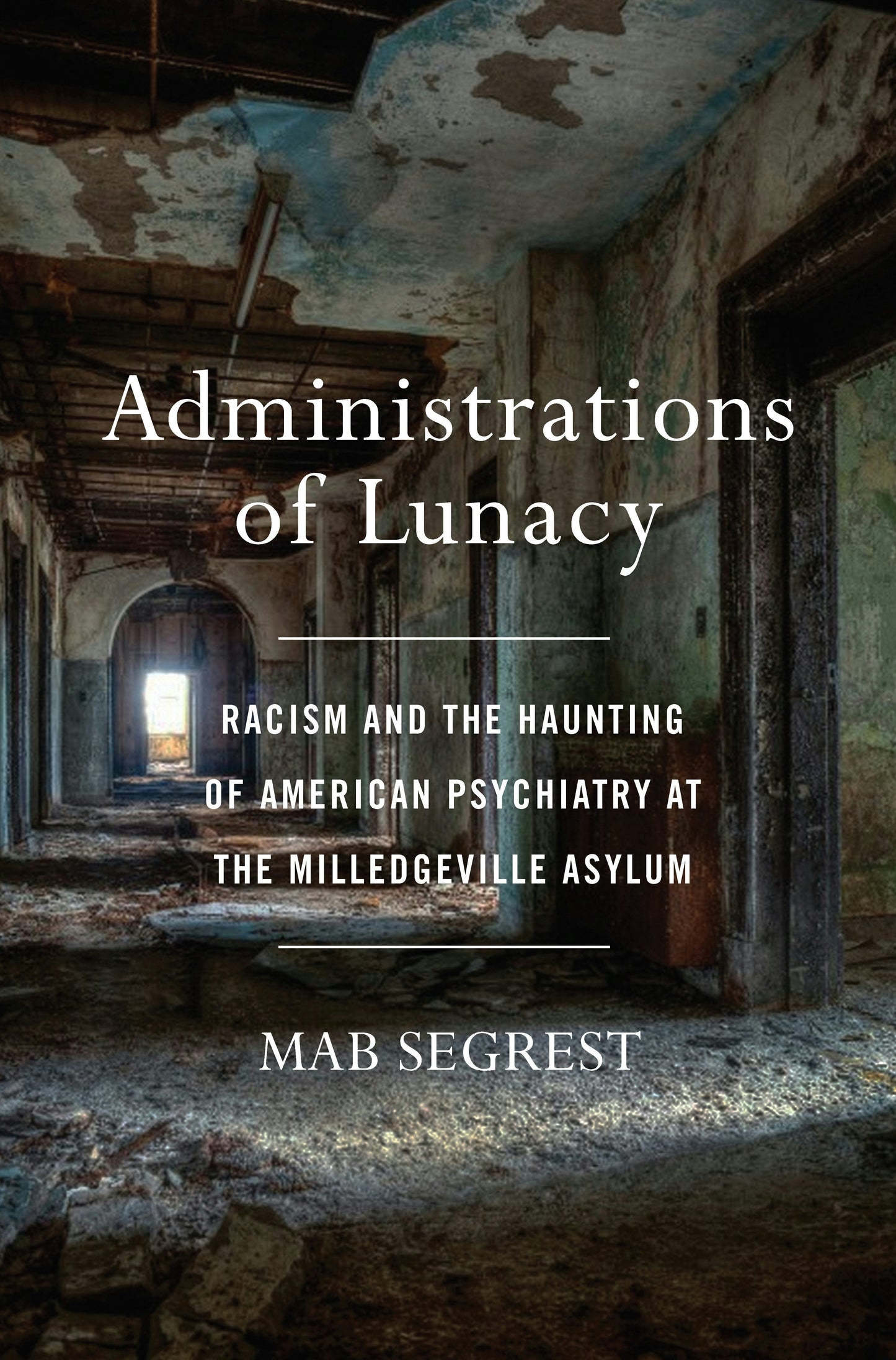 Book cover image for Administrations of Lunacy ISBN: 9781620972984