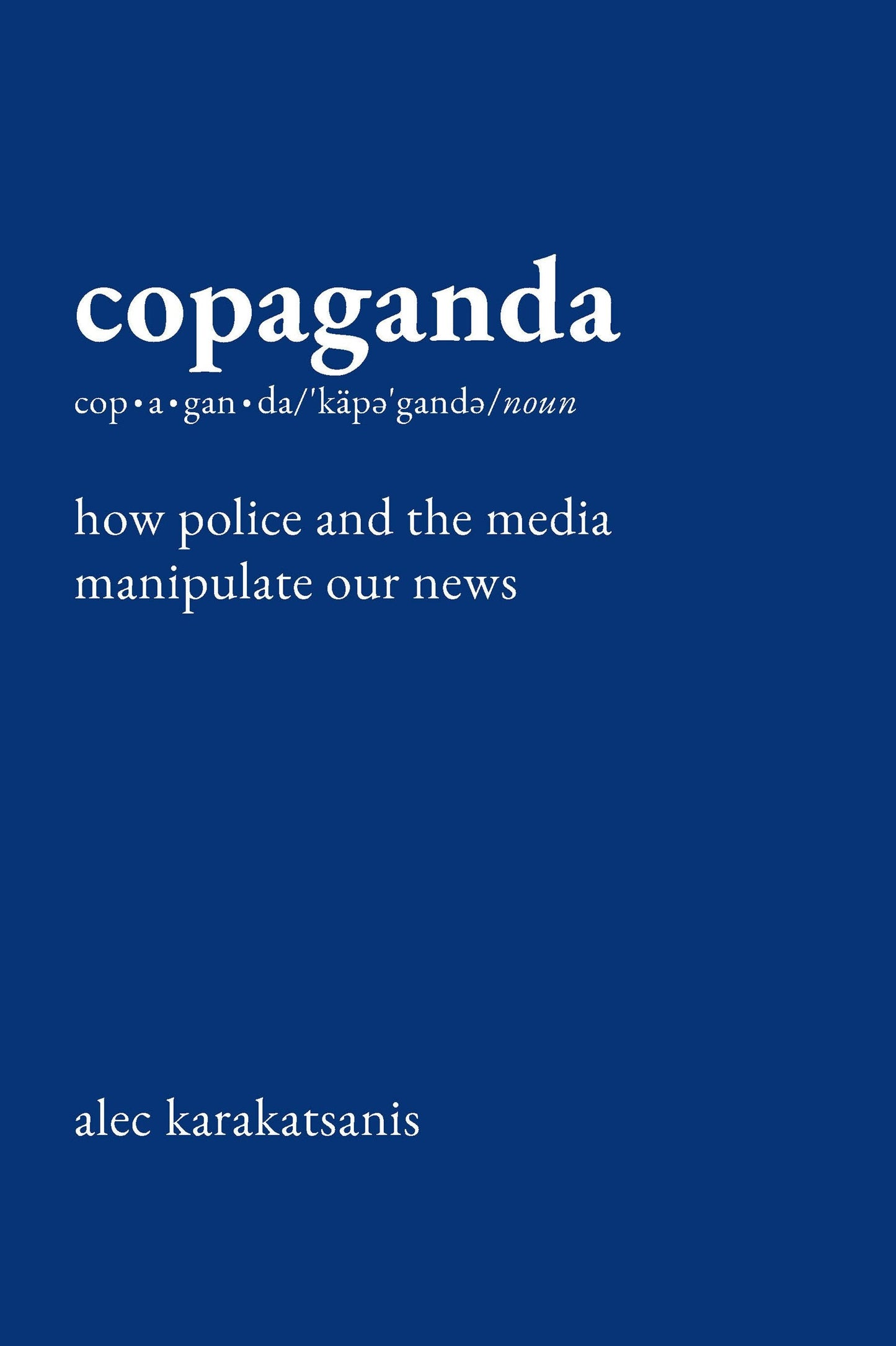 Book cover image for Copaganda ISBN: 9781620978917