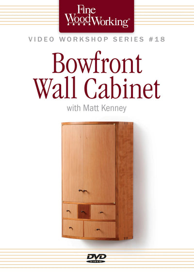 Cover image for Fine Woodworking Video Workshop Series - Bowfront Wall Cabinet, isbn: 9781621138334