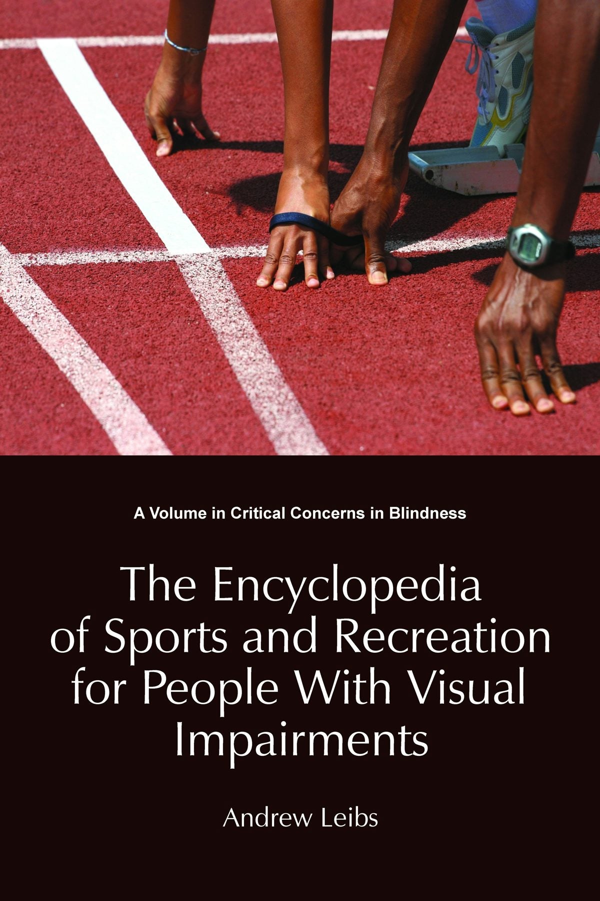 Book cover image for The Encyclopedia of Sports and Recreation for People with Visual Impairments ISBN: 9781623960414