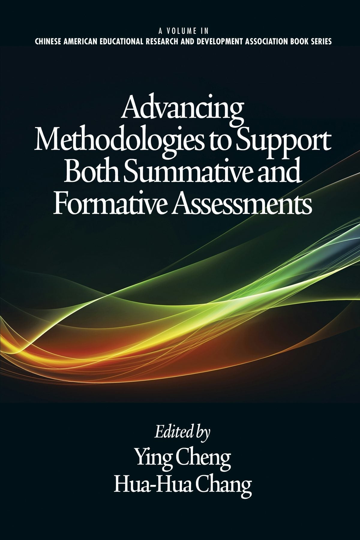 Book cover image for Advancing Methodologies to Support Both Summative and Formative Assessments ISBN: 9781623965969