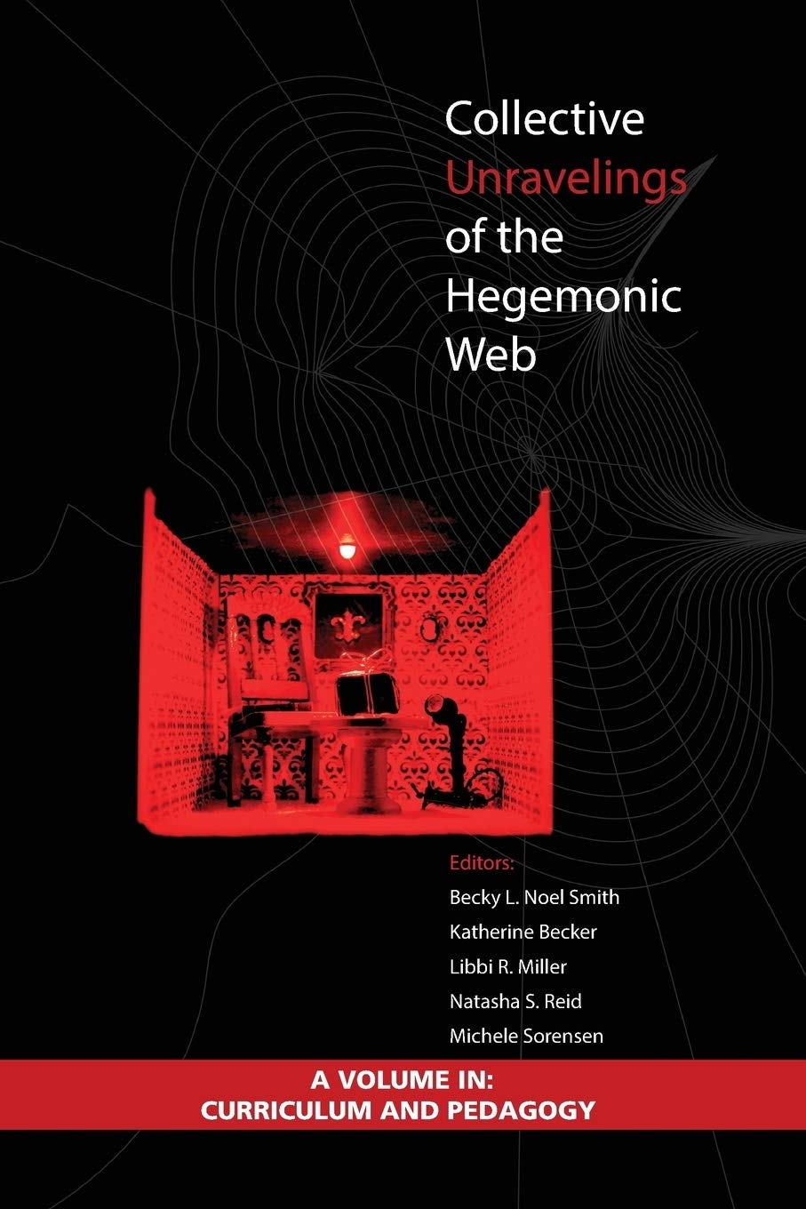 Book cover image for Collective Unravelings of the Hegemonic Web ISBN: 9781623967789