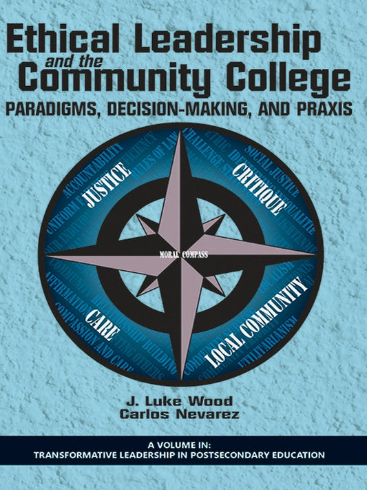 Ethical Leadership and the Community College