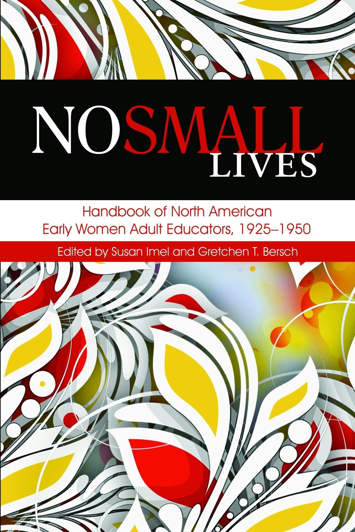 Book cover image for No Small Lives ISBN: 9781623968847