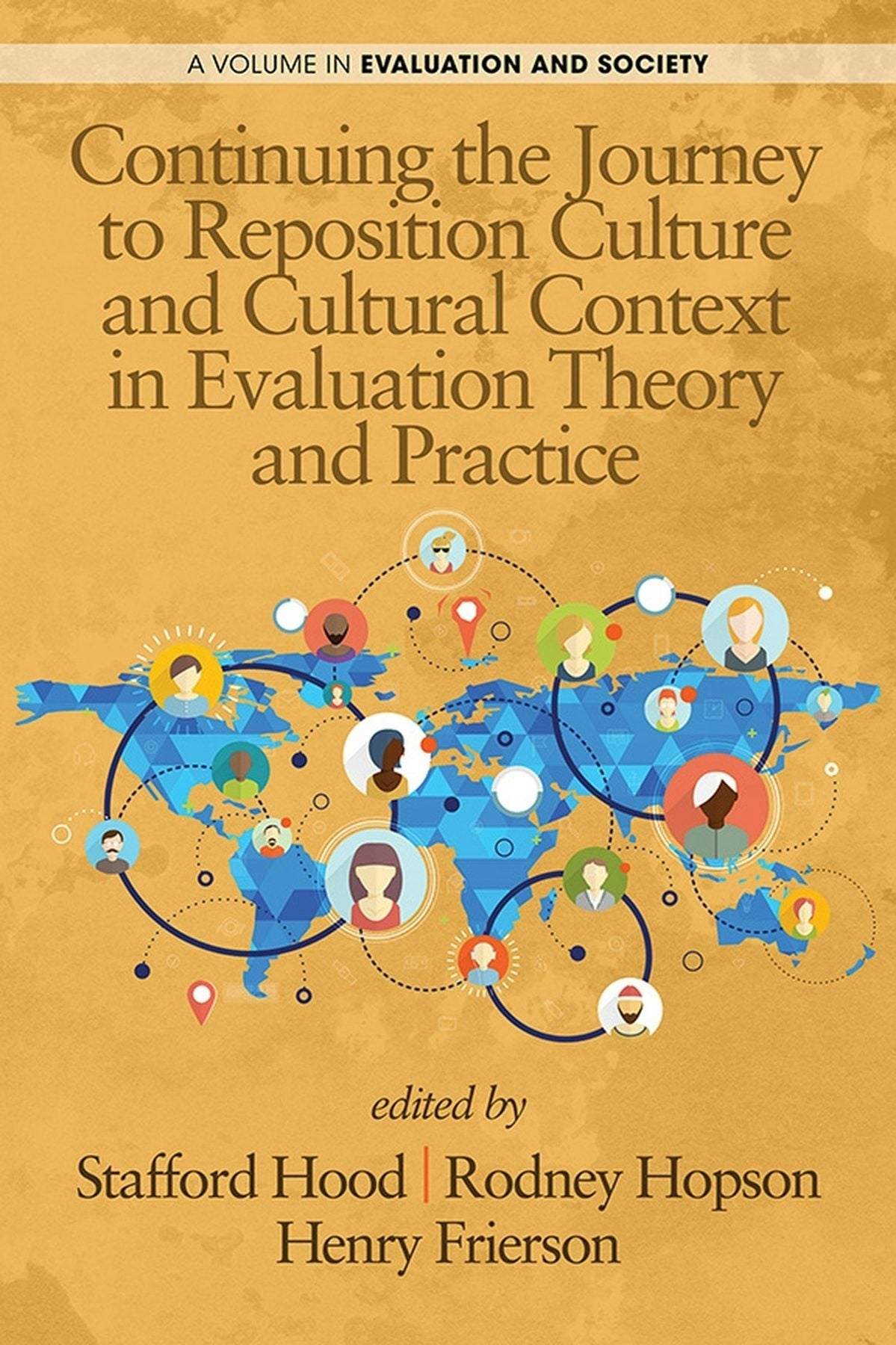 Book cover image for Continuing the Journey to Reposition Culture and Cultural Context in Evaluation Theory and Practice ISBN: 9781623969363