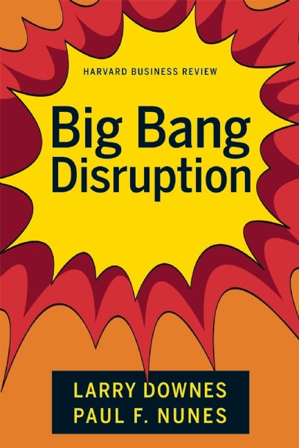 Book cover image for Big-Bang Disruption ISBN: 9781625275059