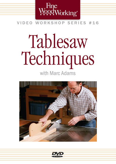 Cover image for Fine Woodworking Video Workshop Series - Tablesaw Techniques, isbn: 9781627100434