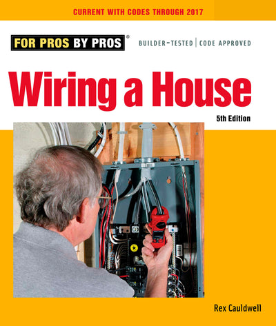 Cover image for Wiring a House, isbn: 9781627106740