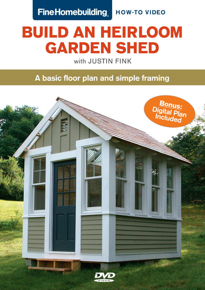 Cover image for Fine Homebuilding How-To-Build an Heirloom Garden Shed, isbn: 9781627107488