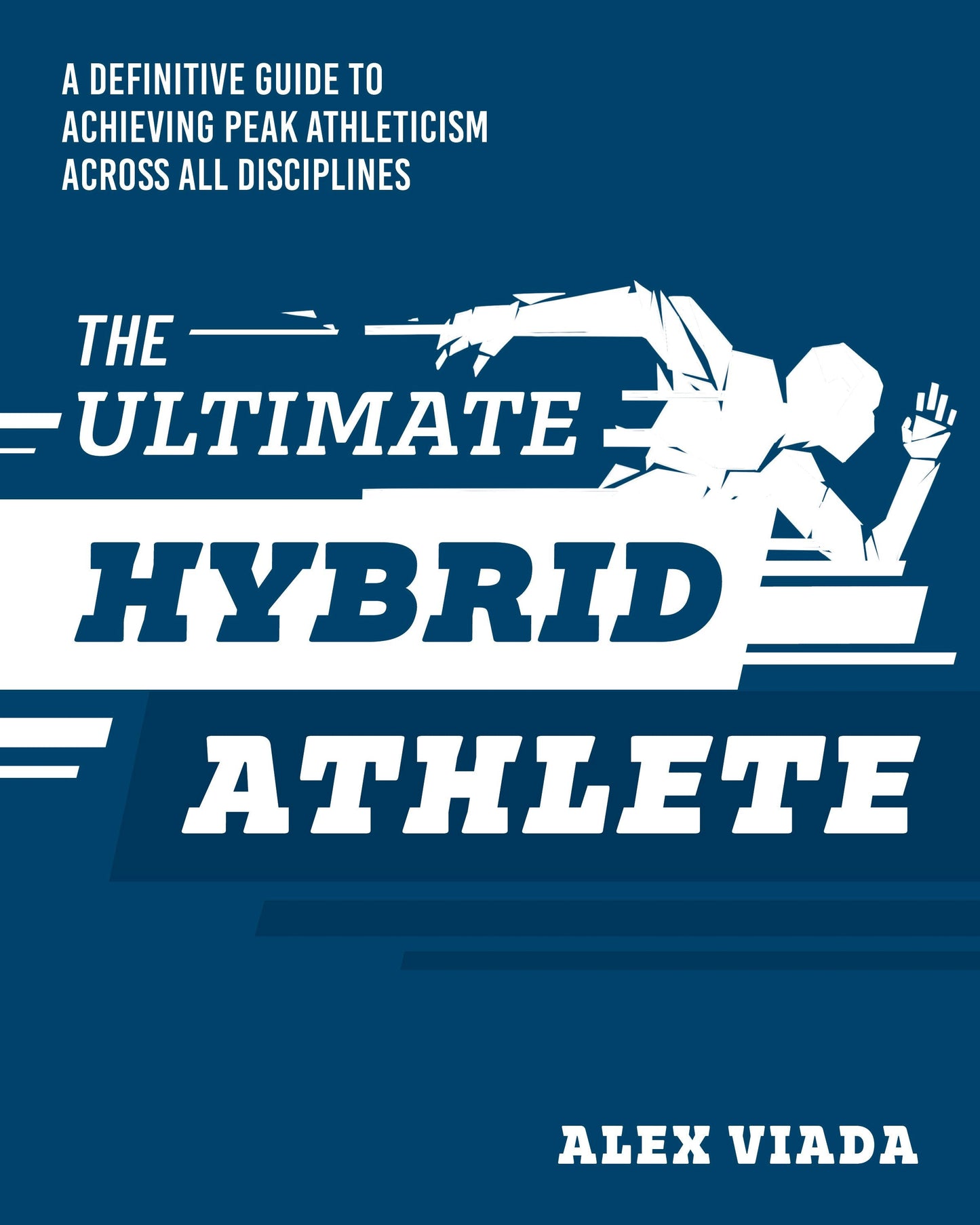 Cover image for The Ultimate Hybrid Athlete ISBN 9781628605624