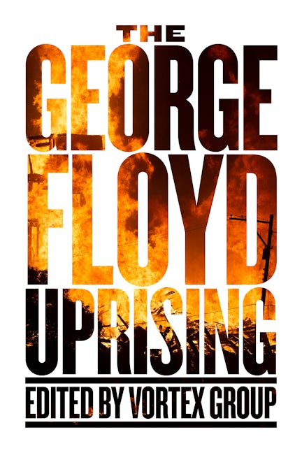Book cover image for The George Floyd Uprising ISBN: 9781629639666