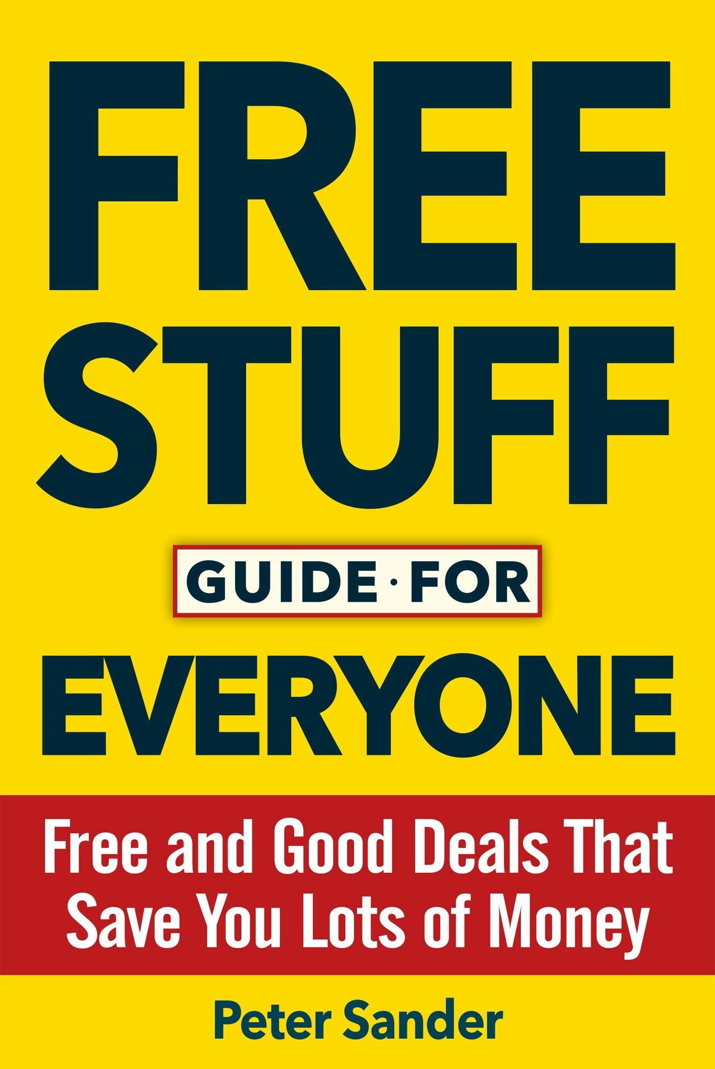 Book cover image for Free Stuff Guide for Everyone Book ISBN: 9781630060770