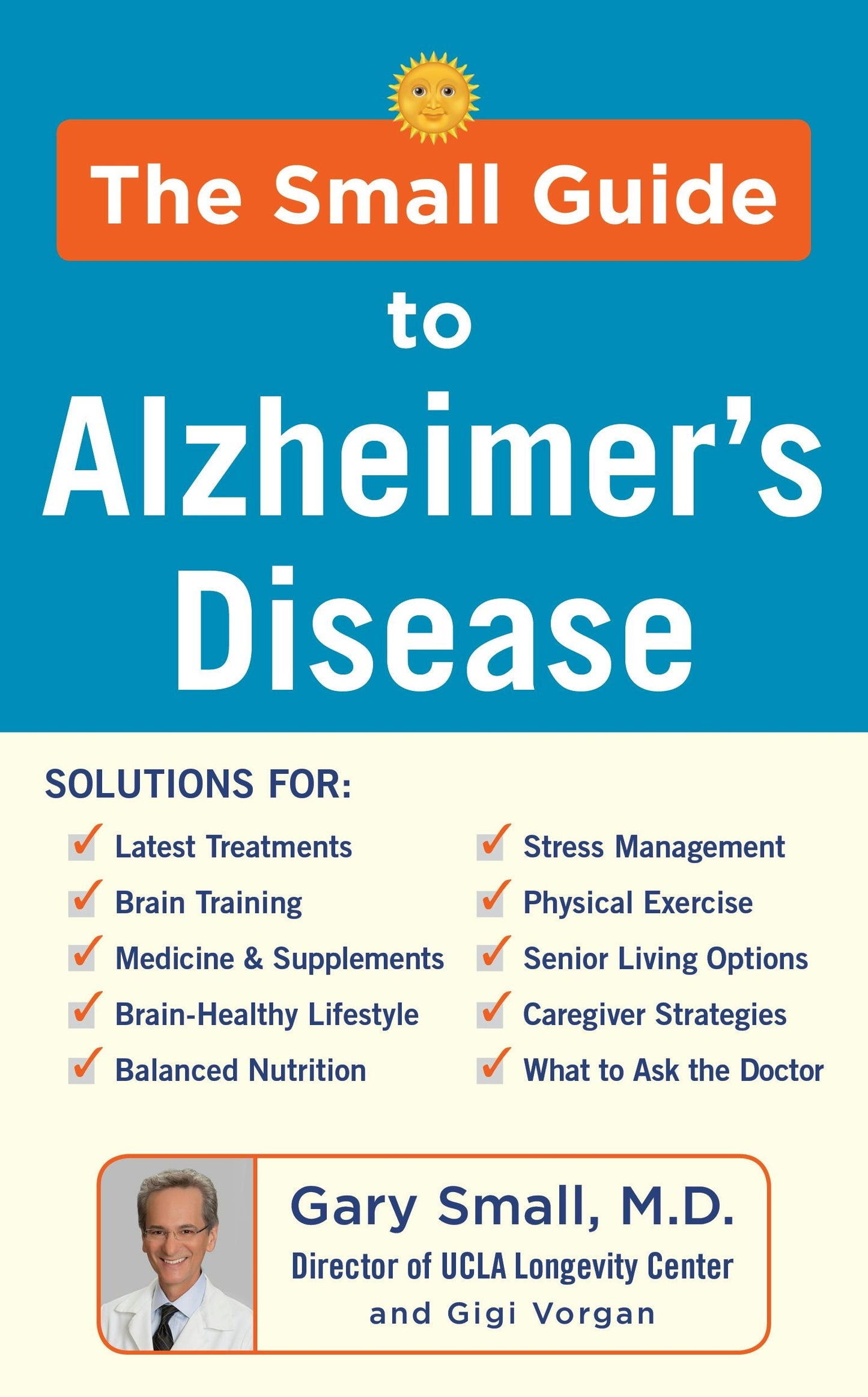 Book cover image for The Small Guide to Alzheimer's Disease ISBN: 9781630061289