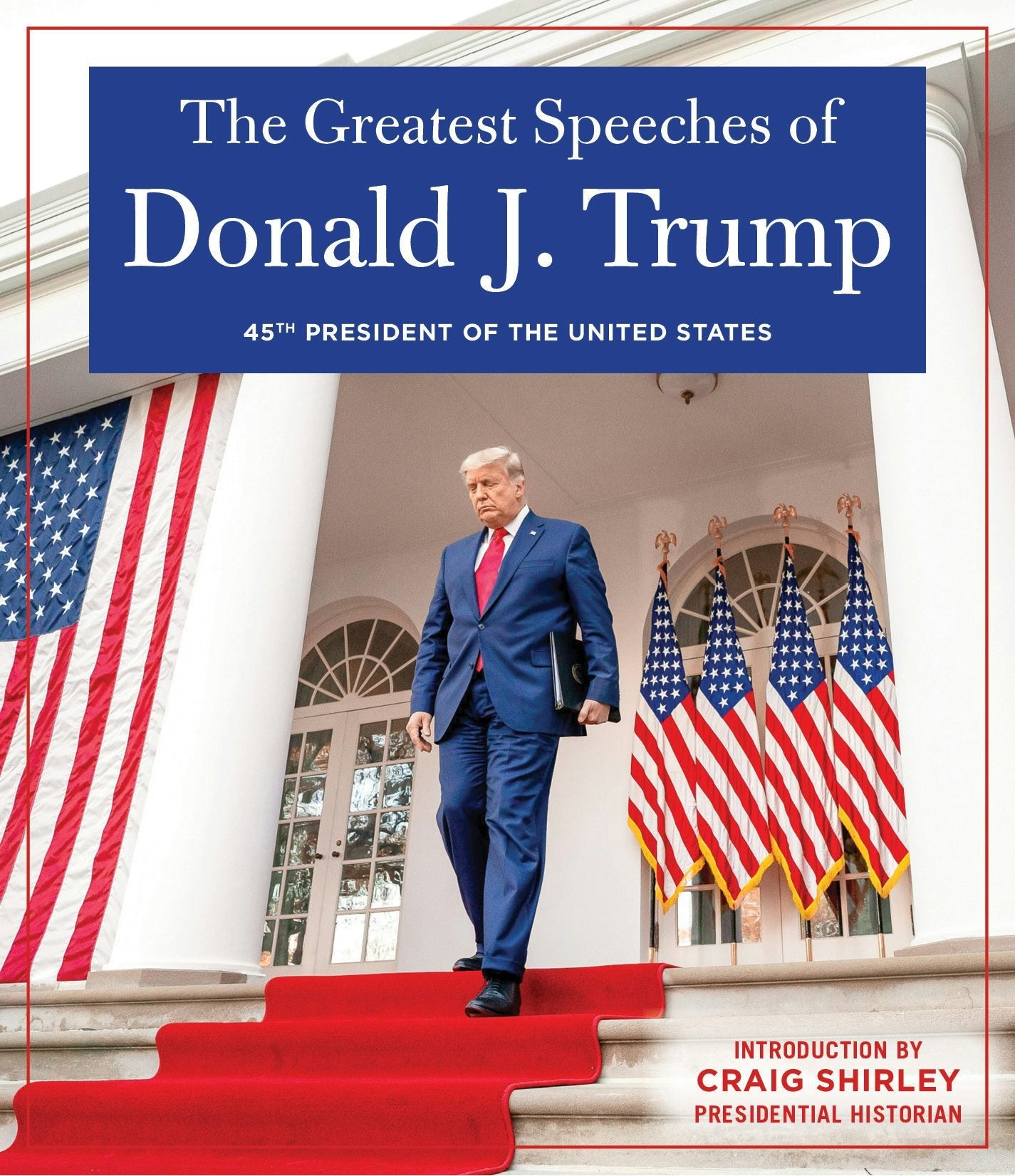 Book cover image for The Greatest Speeches of Donald J. Trump ISBN: 9781630062187