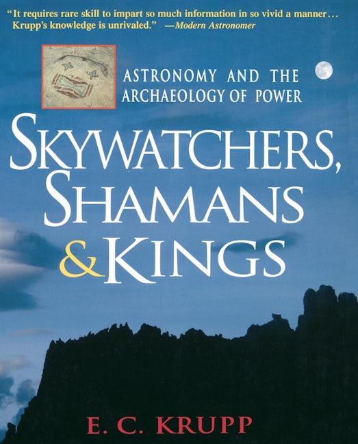 Book cover image for Skywatchers, Shamans & Kings ISBN: 9781630261665