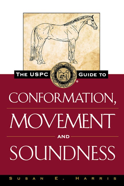 Book cover image for The USPC Guide to Conformation, Movement and Soundness ISBN: 9781630262372