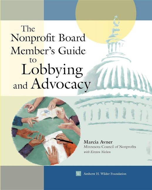 Book cover image for The Nonprofit Board Member's Guide to Lobbying and Advocacy ISBN: 9781630263904