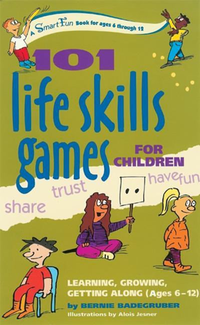 Book cover image for 101 Life Skills Games for Children ISBN: 9781630266479
