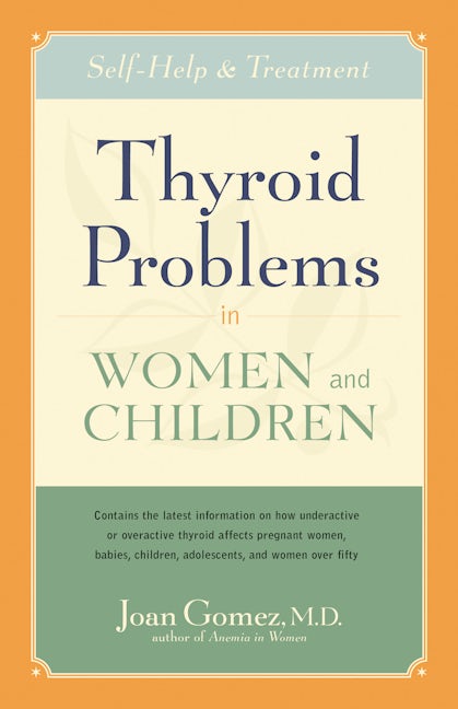Book cover image for Thyroid Problems in Women and Children ISBN: 9781630267971