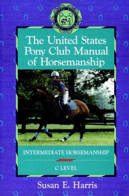 Book cover image for The United States Pony Club Manual of Horsemanship ISBN: 9781630269890