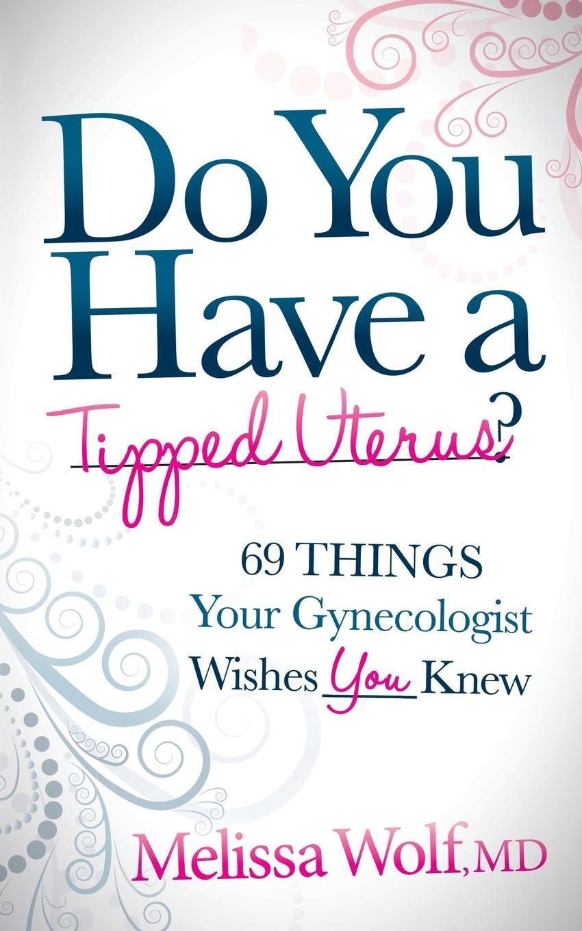 Book cover image for Do You Have a Tipped Uterus ISBN: 9781630470098